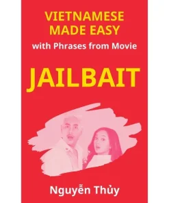 Vietnamese Made Easy with Phrases from Movie Jailbait